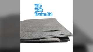 Titanium Fiber Mat Wide Width 12 20 Microns